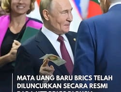BRICS : Mata Uang Baru Telah Diluncurkan Secara Resmi Pada KTT BRICS di Rusia.