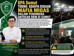 Mundur atau Dicopot! GPA Sumut Desak Menteri ESDM Bersihkan ‘Sirkus’ Manajemen Pertamina Sumbagut dan Berantas Mafia Migas